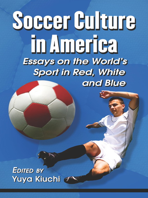 Title details for Soccer Culture in America by Yuya Kiuchi - Available